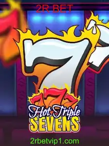 Descubra a Emoção de HotTripleSevens e o Impacto da Palava-chave 2R BET