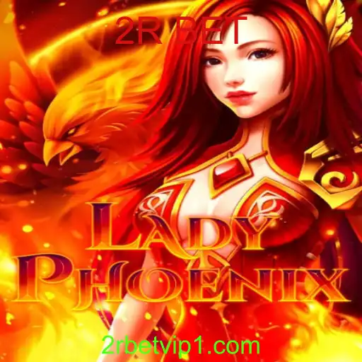 Explorando 'LadyPhoenix': Um Novo Horizonte no Mundo dos Jogos com 2R BET