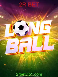 LongBall: Descubra as Emoções do Novo Jogo com 2R BET