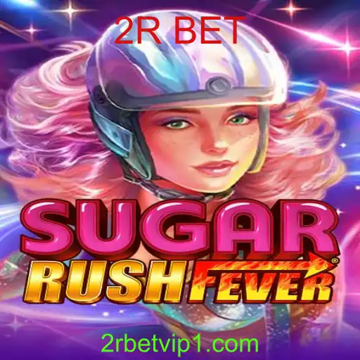 Descubra o Fascinante Mundo de SugarRushFever e as Regras do Jogo 2R BET